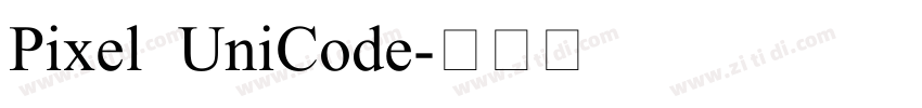 Pixel UniCode字体转换